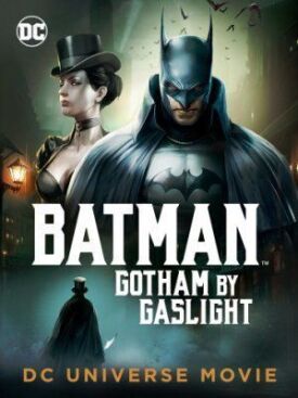 Постер к Бэтмен: Готэм в газовом свете бесплатно