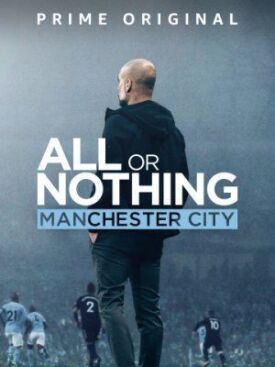 Постер к Все или ничего: Манчестер Сити бесплатно