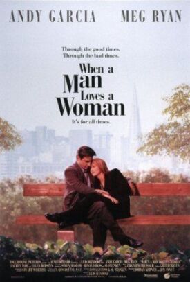 Постер к Когда мужчина любит женщину бесплатно