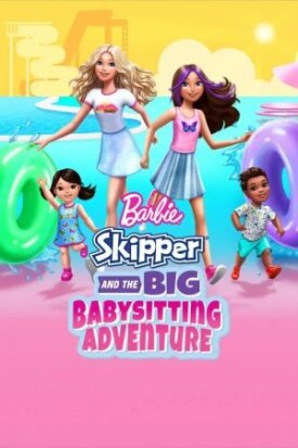 Постер к Барби: Скиппер и большое приключение с детьми бесплатно