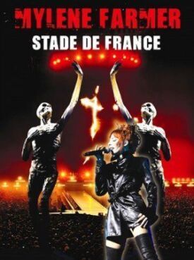 Постер к Mylène Farmer: Stade de France бесплатно