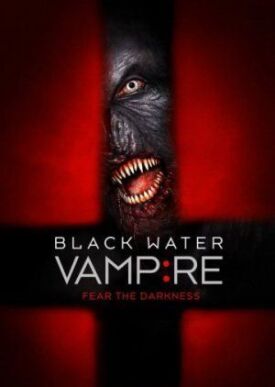Постер к Вампир чёрной воды бесплатно