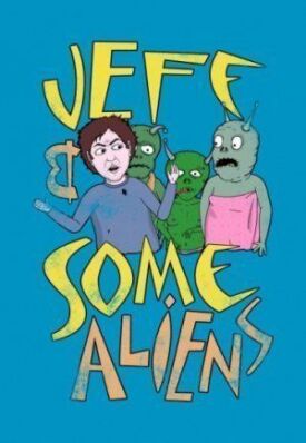 Постер к Джефф и инопланетяне бесплатно