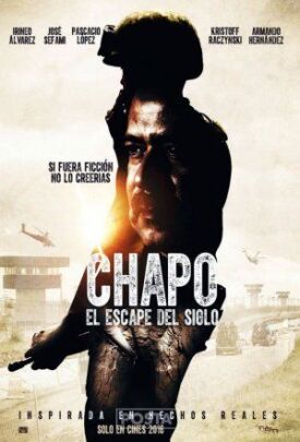 Постер к Chapo: el escape del siglo бесплатно